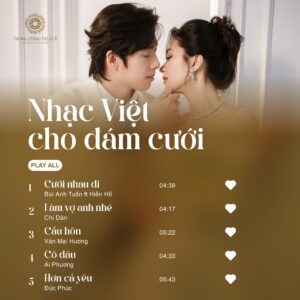 Nhạc đám cưới: Hướng dẫn chọn nhạc hoàn hảo cho ngày vui